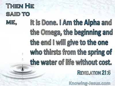 Revelation 21:6 It Is Done I Am Alpha And Omega (blue)
